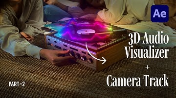 Video 3D Track + Audio Visualizer | After Effects Tutorial - Part 2