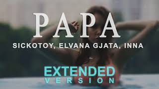 SICKOTOY x Elvana Gjata x INNA - Papa (Extended Version by Mr Vibe) Resimi