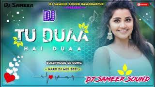 {Dj Rimex }~ Tu dua hai dua h  New Hindi | DJ SONG | Satyjeet | BY DJ  🌟 SAMEER 🌟 SOUND DAMODARPUR