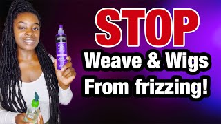 How to Stop weaves, bundles, and wigs from frizzing! | how to take care of raw Indian hair