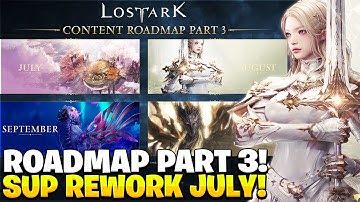 Lost Ark 2025 Roadmap Part 3! Support Rework In JULY!?