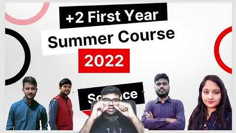 Class 11 Science Summer course +2 first year science summer course