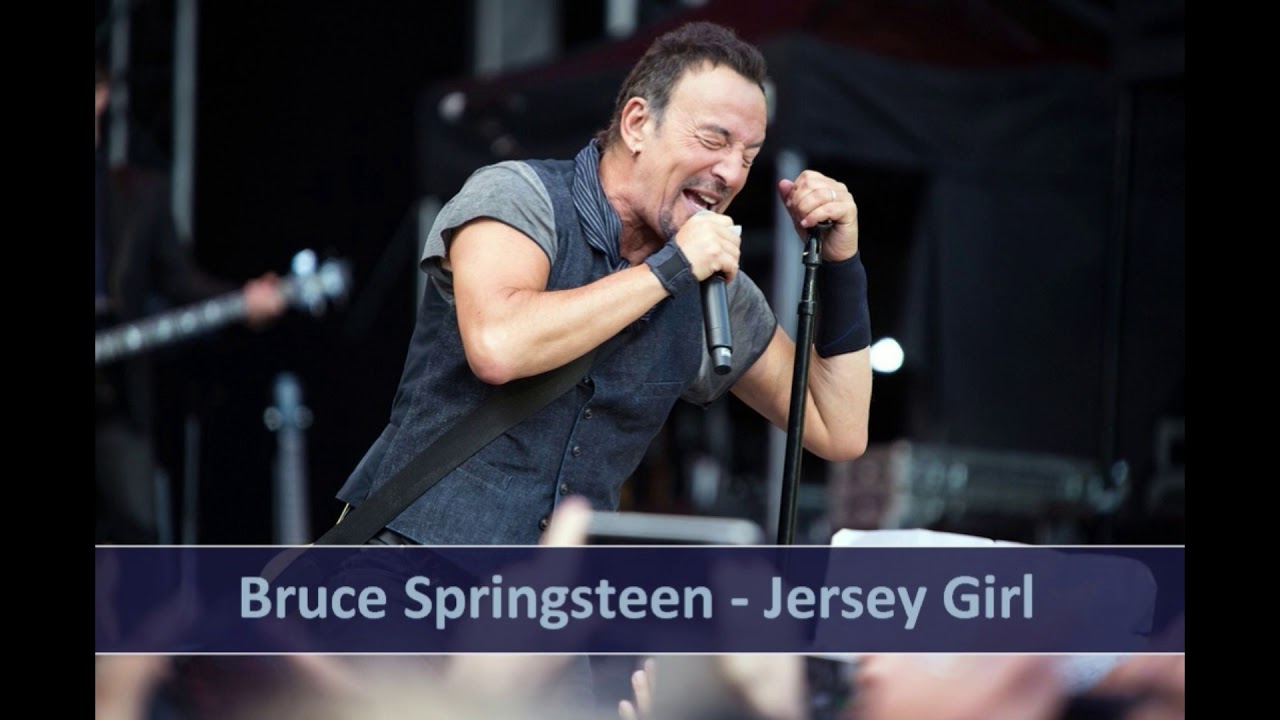 Bruce Springsteen Jersey Girl YouTube