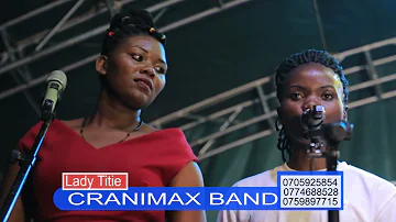 LADY TITIE NE  CRANIMAX BAND BAKUBYE BANAMASAKA OMUZIKI