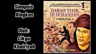 Sinopsis Ringkas Keseluruhan Novel Darah Titik Di Semantan