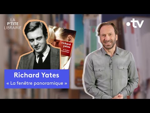 Vidéo: L'écrivain américain Richard Yates