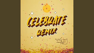 Celebrate (Sgt Slick Remix)