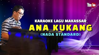 karaoke lagu makassar || ana kukang || nada standard