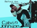 Calvin johnson  when you are mine