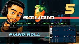 FL Studio Facil - El Piano Roll - Curso 5/10
