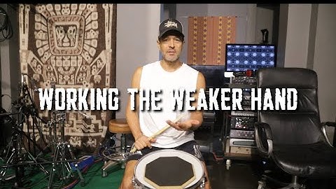 WORKING THE WEAKER HAND - Exercises to Improve Your Hand Technique in Drumming