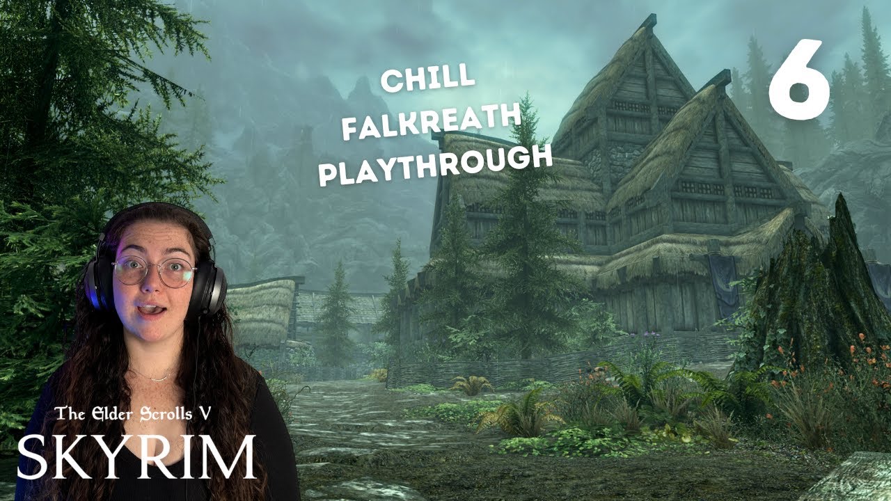 Skyrim Episode 6 | Helping The People Of Falkreath and Starting To
