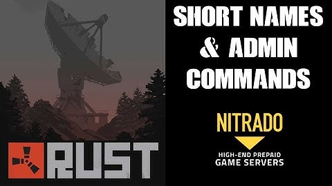 How To Find Short Names To Spawn Items & Admin F1 Console Commands Rust Nitrado PC Private Server