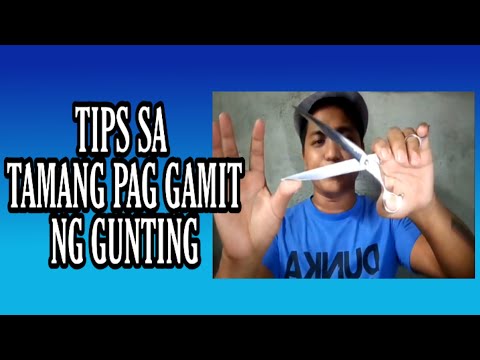 Video: Paano Gumamit Ng Gunting