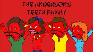 The Andersons Teeth Family