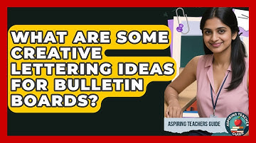 What Are Some Creative Lettering Ideas For Bulletin Boards? - Aspiring Teacher Guide