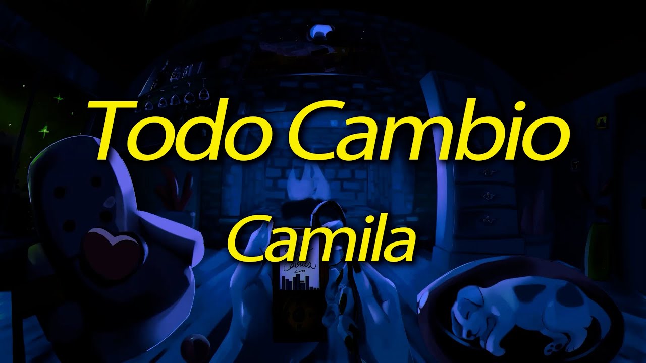 Camila - Todo Cambio (Lyrics)
