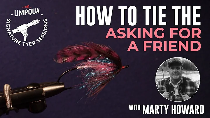 How to tie the Asking for a Friend with Umpqua Sig...