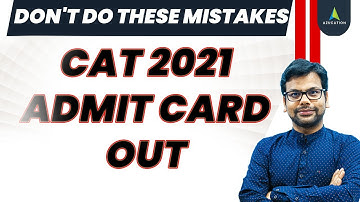 CAT 2021 Admit Card Out | Download Hall Ticket | Don