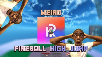 Weird fireball high jump