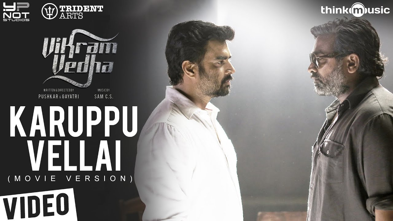 Vikram Vedha Songs  Karuppu Vellai Movie Version  R Madhavan Vijay Sethupathi  Sam C S