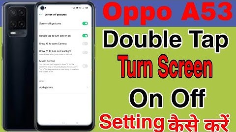 Oppo A53 Double Tap Turn Screen On Off Setting || How To Use Double Tap Turn Screen On Off Oppo A53