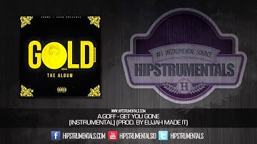 A.Goff - Get You Gone [Instrumental] (Prod. By Elijah Made It) + DOWNLOAD LINK