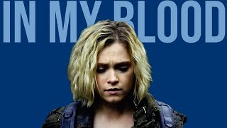 Clarke Griffin | In My Blood