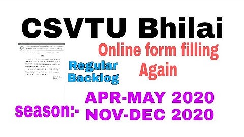 #csvtu || CSVTU Bhilai || Exam Form Filling || APR-MAY 2020 & NOV-DEC 2020 || csvtu important Notice