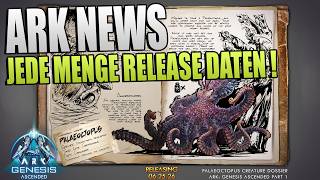 GENESIS PART 1 RELEASE DATUM! 🌋 + Palaeoctopus &amp; UE 5.7 | ARK Ascended News