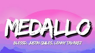 🎵Medallo (Letra/Lyrics) - Blessd, Justin Quiles, Lenny Tavárez