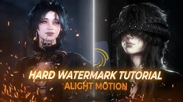 HARD WATERMARK TUTORIAL | ALIGHT MOTION | TRENDING STYLE