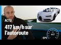 417 kmh sur lautoroute en bugatti chiron comment par gmk  a te cloue au sige