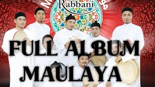 FULL ALBUM MAULAYA RABBANI