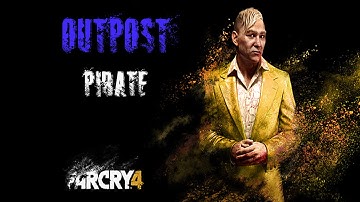 Far Cry 4 Gameplay - PS4 - Map Editor - Outpost - Pirate