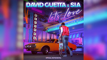 David Guetta & Sia - Let