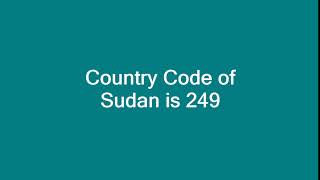 Country Code of Sudan is 249