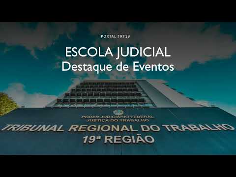 PORTAL TRT19 - EJUD - EVENTOS - Destaque de Eventos