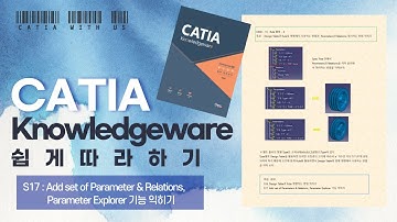 CATIA Knowledgeware - S17 : Add set of Parameters & Relations, Parameters Explorer 기능 익히기