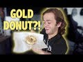 I BOUGHT A 14 KARAT $100 DONUT!!!