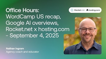 Office hours: WCUS recap, Google AI overviews, Rocket.net x hosting.com - September 4, 2025