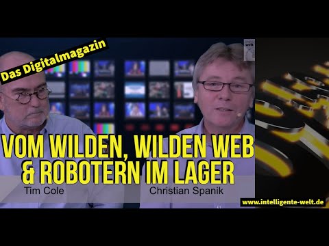 09:59 – das Digitalmagazin: Vom wilden, wilden Web und Robotern im Lager
