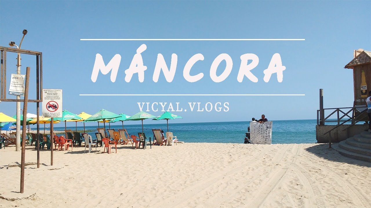 Como llegar a MANCORA LOS ORGANOS / VICYAL VLOGS YouTube