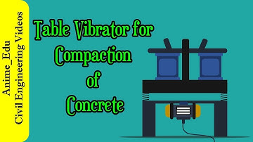 Table Vibrator for Compaction of Concrete || Manufacture of Concrete #24 ||