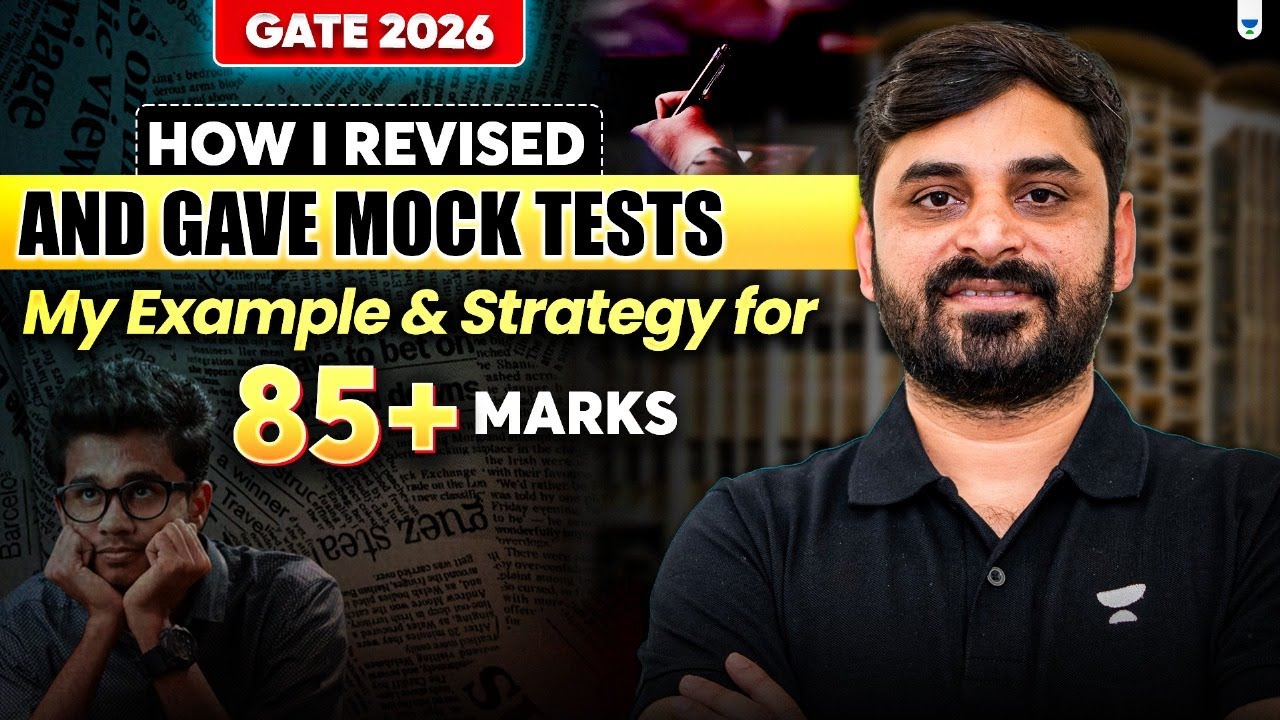 GATE 2026 | My Revision & Mock Test Strategy to Score 85+ Marks ...