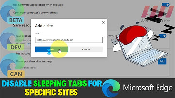 How to Disable Sleeping Tabs for Specific Sites on Microsoft Edge