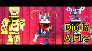 “Die In A Fire” MC FNaF Edit // Cubical // The Living Tombstone