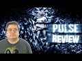 Pulse  Movie Review