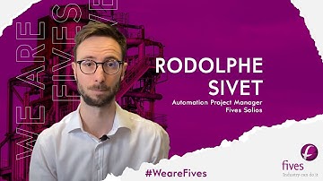 #WeareFives | 🎥 Rodolphe Sivet - Automation Project Manager