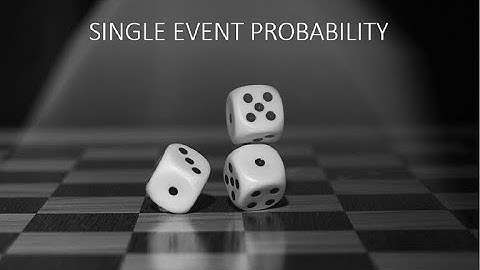 Lesson 1 - Single Event Probability